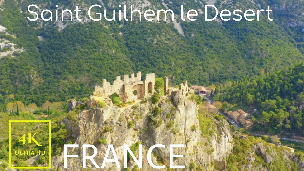Saint Guilhem le Desert FRANCE 4K Ultra HD| UNESCO World Heritages Sites
