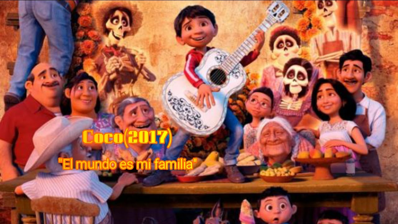 Coco el mundo es mi familia[Latino] YouTube