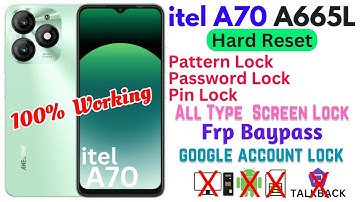 itel A70 ( A665L ) Hard reset||Pattern, Password,Pin unlock|| Frp Baypass, Google account Unlock
