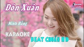 Đón Xuân Minh Hằng - Karaoke Minhvu822 Beat Chuẩn 