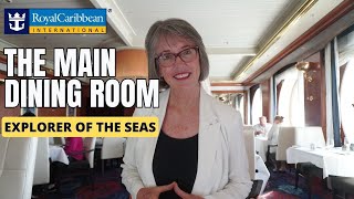 Royal Caribbean's Explorer of the Seas Main Dining Room Guide