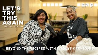 EP 5  Beyond The Recipes with Kimmys Kreations