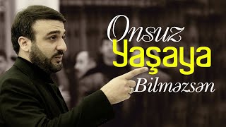 Hacı Ramil - Onsuz Yaşaya Bilməzsən