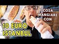 10 EURO CHALLENGE A ISTANBUL: COSA MANGIARE IN TURCHIA CON 10 EURO