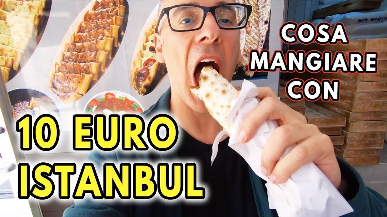 10 EURO CHALLENGE A ISTANBUL: COSA MANGIARE IN TURCHIA CON 10 EURO 