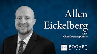Allen Eickelberg, CFP® | Bogart Wealth Meet the Team