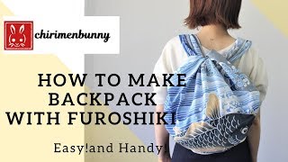 Furoshiki-How to make Backpack with large Furoshiki