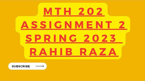 mth202 assignment2 spring2023 solution || Rahib raza