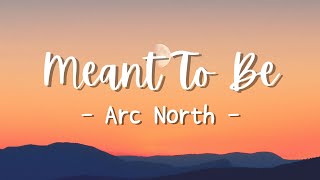 Arc North ft. Krista Marina - Meant To Be (Lyrics)