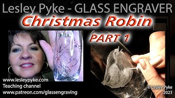 Glass engraving tutorial for beginners. Christmas Robin PART ONE