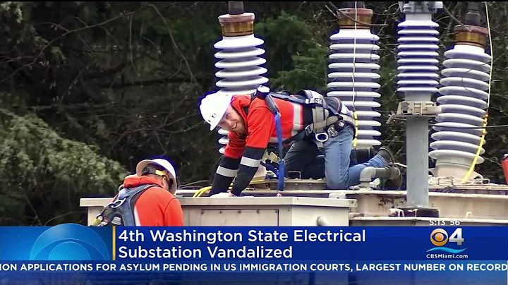 FBI Investigating After 4th Electrical Substation Vandalized In Washington State - DayDayNews