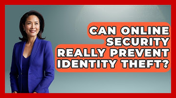 Can Online Security Really Prevent Identity Theft? | Tech Terms Explained News