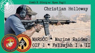 Marine Special Operator Battle of Fallujah MARSOC Christian Holloway Combat Story Ep 86