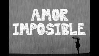 Frases sobre un amor imposible