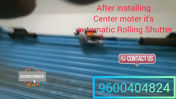 Automatic Rolling Shutter with center moter