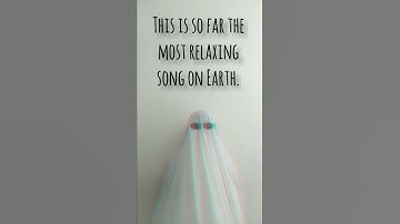 Thumbnail of The world's most relaxing song. (Weightless by Marconi Union)  #shorts #thislilghost