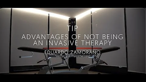 Tip advantages of not being an invasive Therapy [E...