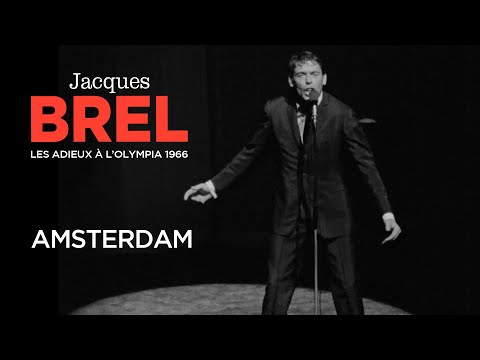 Jacques Brel - Amsterdam (Live officiel Les Adieux  l?Olympia 1966)