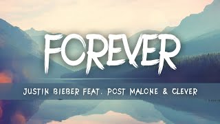 Justin Bieber  Forever feat Post Malone  Clevers