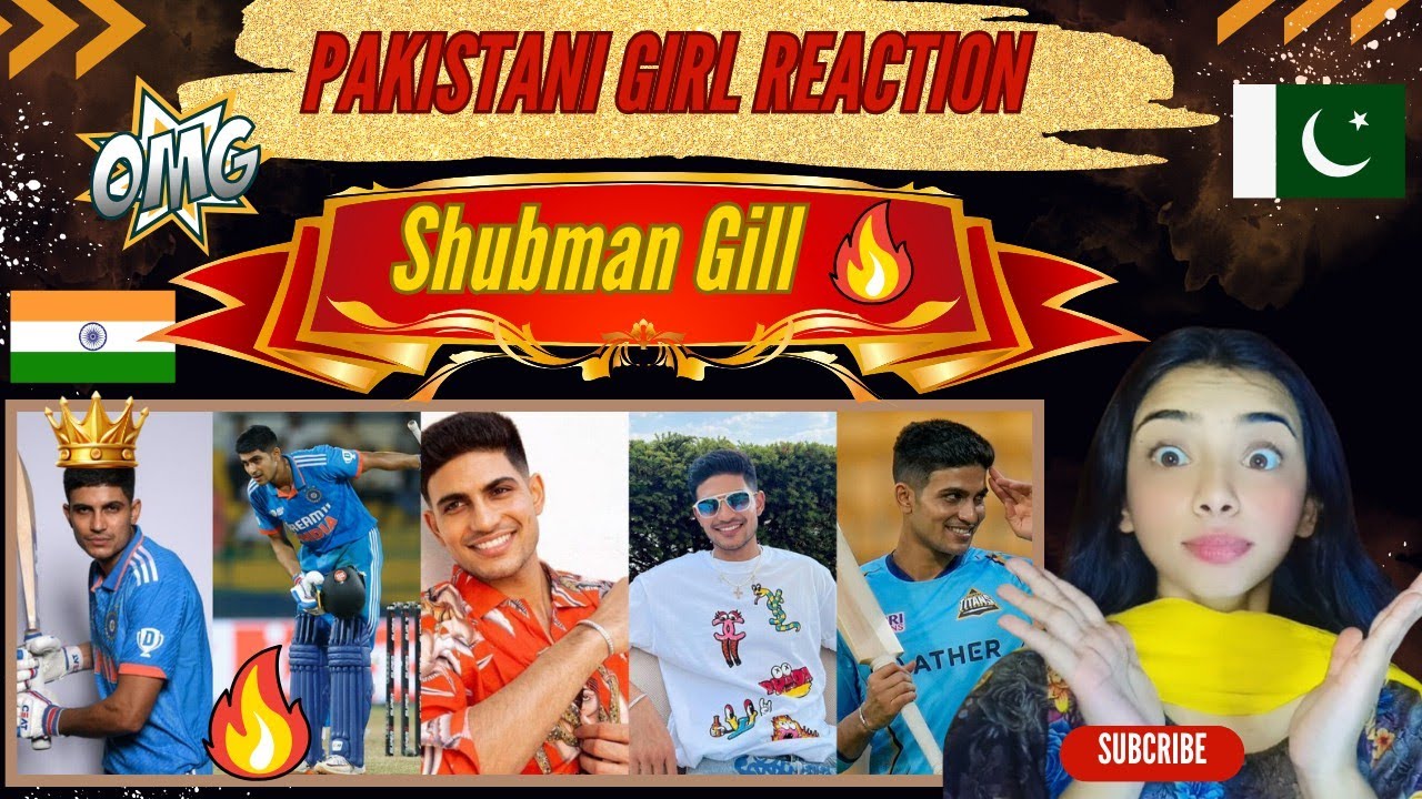 First Time Reaction on Shubman Gill👑😎 Attitude Videos || Pakistani girl reaction #reaction #cricket