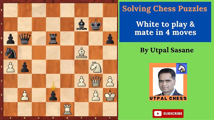 White to play and mate in 4 moves  Solving chess Puzzles