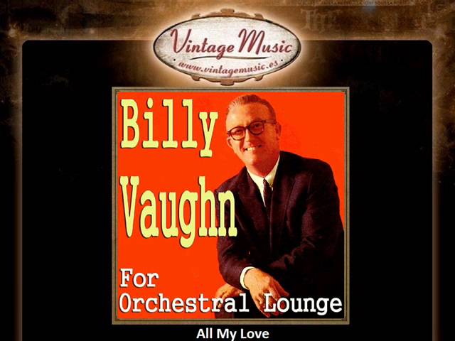 Billy Vaughn - Be My Love