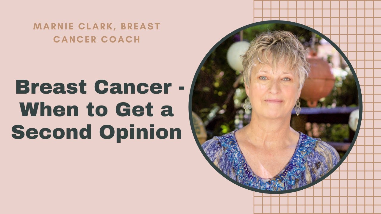 Breast Cancer - When to Get a Second Opinion