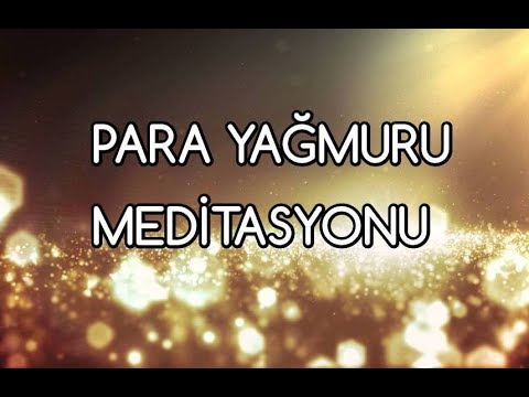 Para Yağmuru Meditasyonu