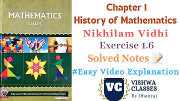 Class 9 | Chapter 1 | History of Mathematics | Exercise - 1.6 Solution | CG Board | English Medium
