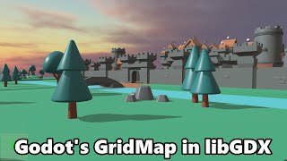 Godot's GridMap in libGDX