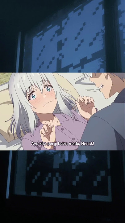 Kakeknya udah ga tahan😂    #anime #romance #comedy