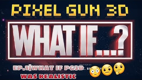 Pixel-Gun-3D| WHAT IF|episode 1