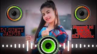 Rawat Ki Banja Rawatni DJ Remix Full Song Marwadi |DJ Remix | DJ Songs|Marwadi Song| DJ SUMIT JAIPUR