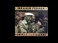 Ibrahim Ferrer - Buenos Hermanos (Full Album)