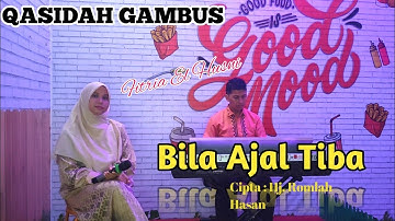 BILA AJAL TIBA (QASIDAH COVER) BY FITRIA EL HUSNI | | ELFITRI GAMBUS