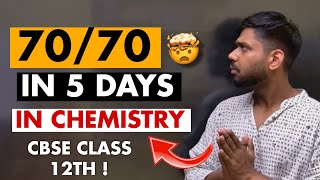 CLASS 12th - 70/70 in 5 Days in Chemistry 🔥 CBSE Class 12th strategy! #cbse 