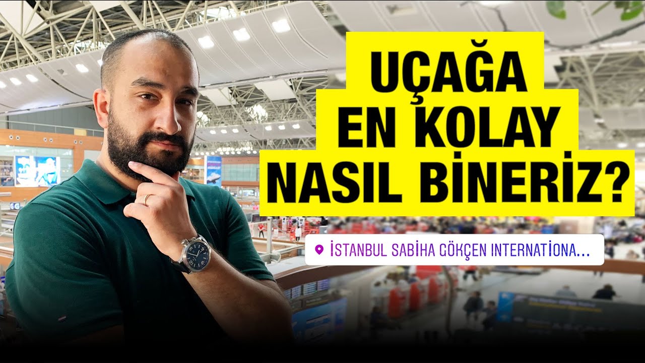 UÇAĞA NASIL BİNİLİR? EN HIZLI EN ÇABUK