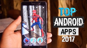 TOP Must Have Android Apps - A Year In Review 2017 NO ROOT