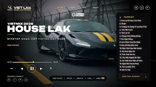 VIET DEEP 2026 | MIXSET VIET DEEP - NHẠC NGHE TRÊN XE 2026 - CHILL BASS HOUSE LAK HAY NHẤT TIKTOK
