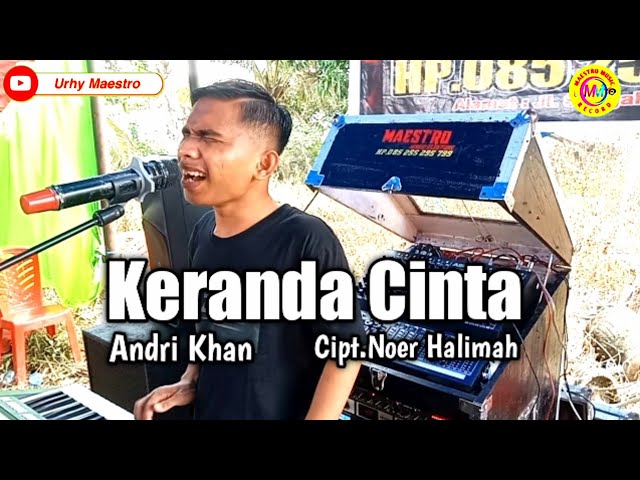 DiBalik Kekurangan Ada Kelebihan || Keranda Cinta || Cover Terbaru Andri Khan || Cipt.Noer Halimah class=