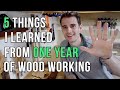 5 things I learned from one year of fine woodworking.