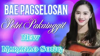 Potri Pakainggit  Bae Pagselosan _ New Maranao SongRINARINAO