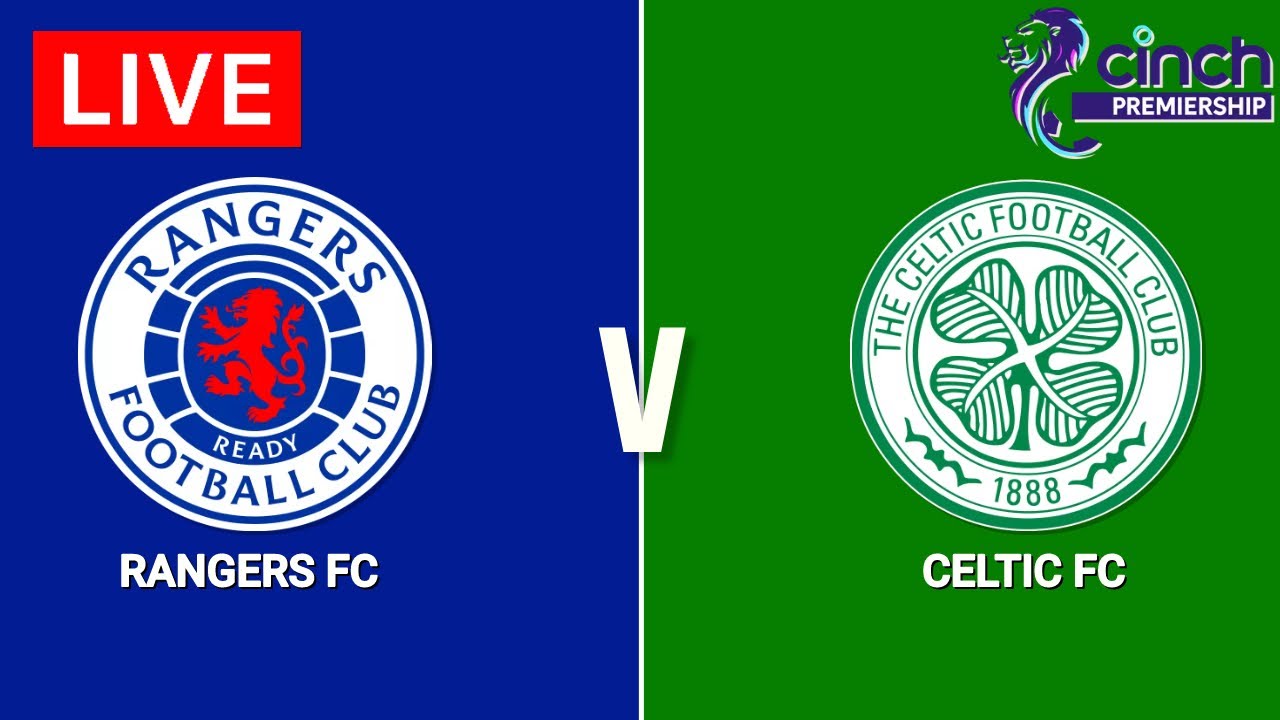 rangers celtic game live stream free