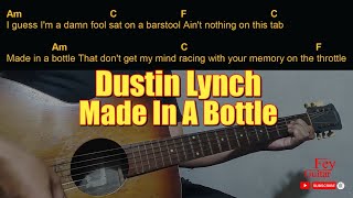 Dustin Lynch - Made In A Bottle Easy Guitar Chord & Lyrics (cover) 