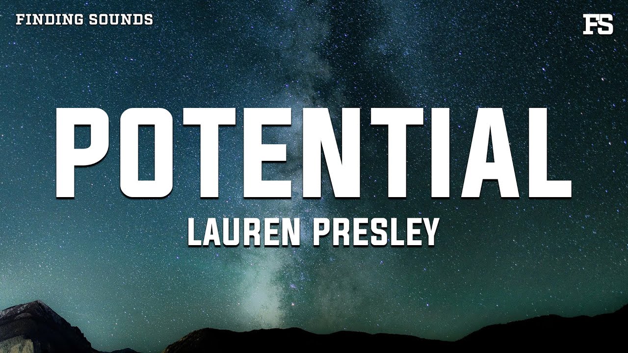 Lauren Presley - Potential (Lyrics)