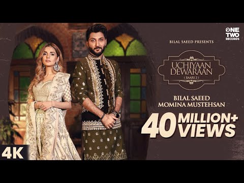 Uchiyaan Dewaraan (Baari 2) Bilal Saeed &amp; Momina Mustehsan | Rahim Pardesi | Music Video