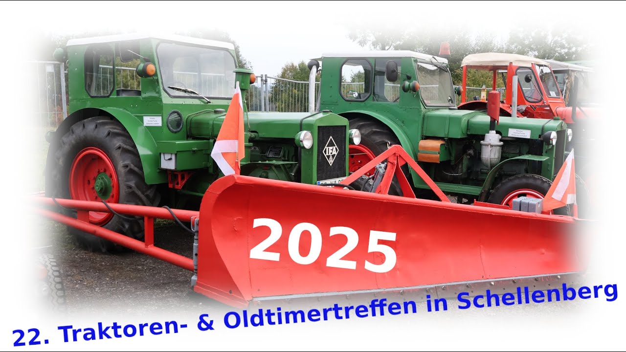 22. Traktoren- & Oldtimertreffen | Schellenberg 2025