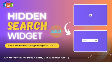 Creating a Hidden Search Widget with HTML, CSS, and JavaScript | Day 4 of 100 Days of Code Challenge