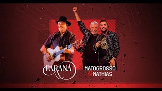 Paraná e Mato Grosso & Mathias - Uma Vez Por Mês (Ao Vivo)