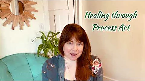 Healing through Process Art, with Jennifer Downing...